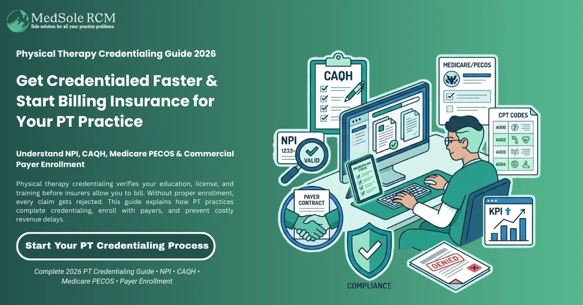 Physical Therapy Credentialing Services: The Complete Insurance Credentialing Guide for PT Practices